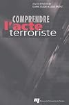 Comprendre l'acte terroriste