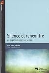 Silence et rencontre : la disponibilité à l'autre