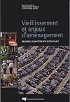 Vieillissement et enjeux d'aménagement : Regards à différentes échelles