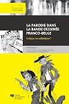 La parodie dans la bande dessinée franco-belge : critique ou esthétisme