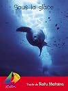 Sous La Glace