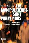 Les manipulateurs sont parmi nous