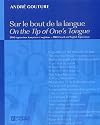 Sur Le Bout De La Langue (French Edition)