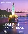 The Old Port of Montréal