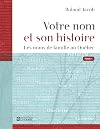 Votre nom et son histoire