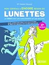 Mon cerveau a encore besoin de lunettes - Le TDAH chez les adolescents et las adultes - 4e édition
