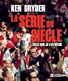 La série du siècle: Telle que je l'ai vécue