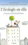 L'écologie en ville : 25 leçons d'écologie de terrain
