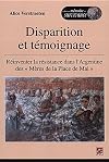 Disparition et témoignage : réinventer la résistance dans l'Argentine des "Mères de la Place de Mai"