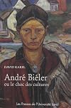 Andr&eacute; Bieler ou le choc des cultures