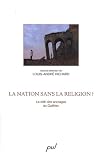 La nation sans la religion? : le défi des ancrages au Québec