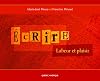 Écrire : labeur et plaisir