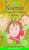 Noémie 18 - La Baguette maléfique (French Edition)