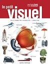 Le Petit Visuel: Dictionnaire Français / Anglais