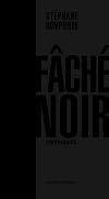 FACHE NOIR : CHRONIQUES