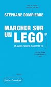 Marcher sur un Lego et autres raisons d'aimer la vie