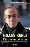 Gilles Kègle: l'infirmier de la rue