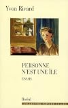 Personne n'est une &icirc;le : essais
