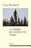 Prière de l'épinette noire (La)