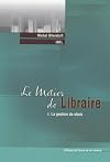 Le métier de libraire : La gestion de stock