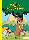 Johan et Pirlouit, tome 2 : Le maître de Roucybeuf