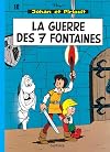 Johan et Pirlouit, tome 10 : La guerre des 7 fontaines