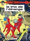 Yoko Tsuno. Tome 7 : The Curious Trio