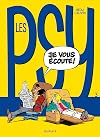 Les Psy, tome 03 : Je vous écoute !