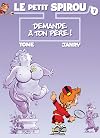 Le Petit Spirou, tome 7 : Demande à ton père !