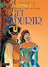 Largo Winch - Tome 10 - ... et mourir