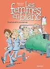 Les Femmes en Blanc, Tome 31 : Rentabilité maximum