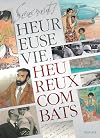 Secrets, Heureuse Vie, Heureux Combats T1