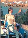 Michel Vaillant - Nouvelle saison - tome 3 - Liaison dangereuse