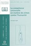 La compétence universelle en matière de crimes contre l'humanité