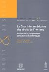 La Cour interaméricaine des droits de l'homme : analyse de la jurisprudence consultative et contentieuse