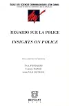 Regards sur la police : un quart de siècle de recherche sur la police en Europe et dans le monde anglo-saxon