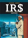 I.R.$., tome 4 : Narcocratie
