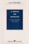 Le mémoire sur ordinateur. Les nouvelles technologies au service du travail de fin d'études