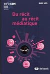 Du récit au récit médiatique