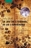 Le jeu de l'éternel et de l'éphémère