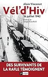 Vel d'hiv - 16 juillet 1942 (Histoire) (French Edition)