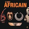 Chefs-d'oeuvres de l'Art africain