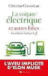 La voiture électrique et autres folies: la religion écologiste 3
