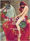 Héroïne: De Cléopâtre à Wonder Woman