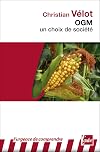 OGM, un choix de société