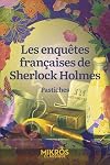 Les enquêtes françaises de Sherlock Holmes: Pastiches