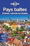 Pays baltes: Estonie, Lettonie et Lituanie