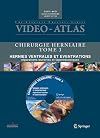 Video-atlas chirurgie herniaire hernies ventrales et éventrations : réparations ouvertes et laparoscopiques