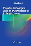 Innovative technologies and non-invasive procedures in bariatric surgery
