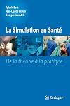 La simulation en santé : De la théorie à la pratique